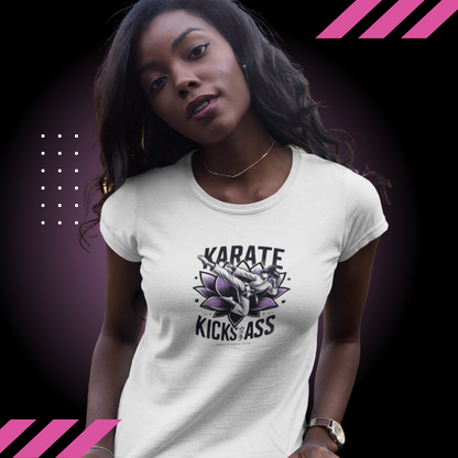 Karate Kicks Ass T-shirt for women martial artists, showcasing bold karate-inspired design. Perfect for female fighters, karate enthusiasts, and empowerment clothing fans.